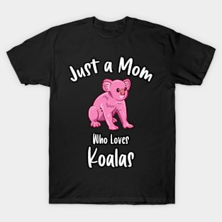 Pink Koala Bear Loved by Moms Cute Koala Bear T-Shirt